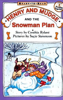 Henry and Mudge and the Snowman Plan: Ready-To-Read Level 2 by Rylant, Cynthia