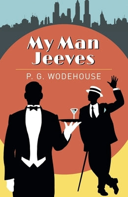 My Man Jeeves by Wodehouse, P. G.