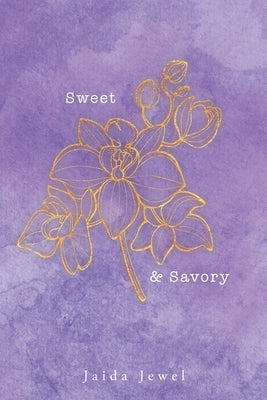 Sweet and Savory by Jewel, Jaida