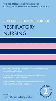 Oxford Handbook of Respiratory Nursing by Robinson, Terry