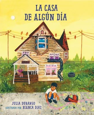 La Casa de Algún Día by Durango, Julia