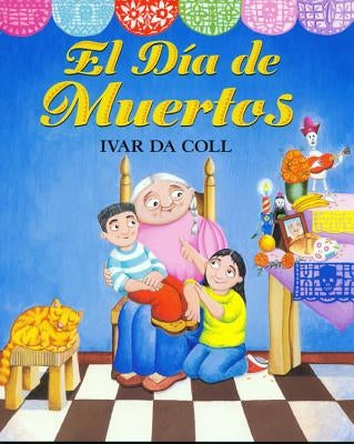 El Dia de Muertos (Day of the Dead) (1 Paperback/1 CD) by de Coll, Ivar