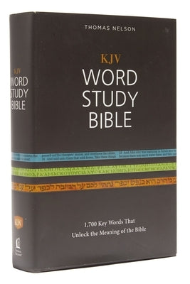 KJV, Word Study Bible, Hardcover, Red Letter Edition: 1,700 Key Words That Unlock the Meaning of the Bible by Thomas Nelson