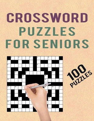 Crossword Puzzles for Seniors -100 Puzzles: Easy to Medium Crossword Puzzles for Adults Puzzles Lover - Large Print Cross Word Puzzles Book Challenge by Publishing, Carlos Dzu