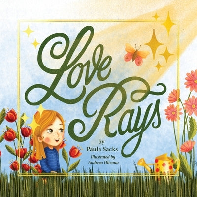 Love Rays by Sacks, Paula