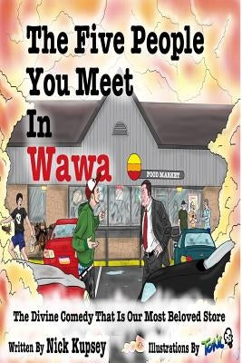 The Five People You Meet In Wawa by Fidler, Ben (Toxic)