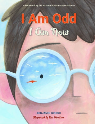 I Am Odd, I Am New by Giroux, Benjamin