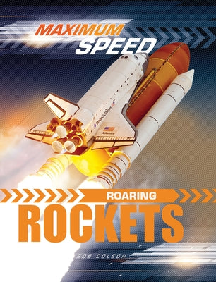 Roaring Rockets by Colson, Rob