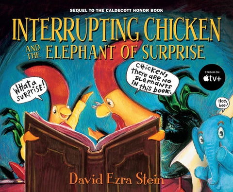 Interrupting Chicken and the Elephant of Surprise by Stein, David Ezra