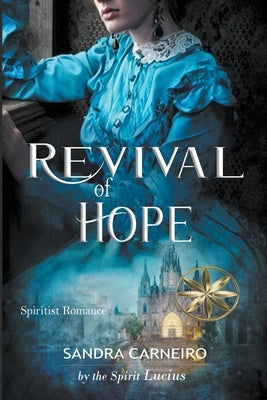 Revival of Hope by Carneiro, Sandra