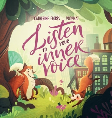 Listen To Your Inner Voice by Flores, Catherine