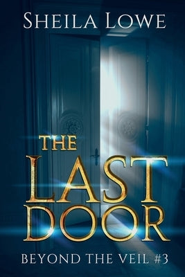 The Last Door by Lowe, Sheila