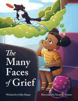 The Many Faces of Grief by Kopec, Libby