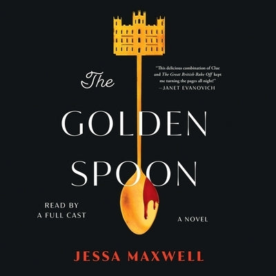 The Golden Spoon by Maxwell, Jessa