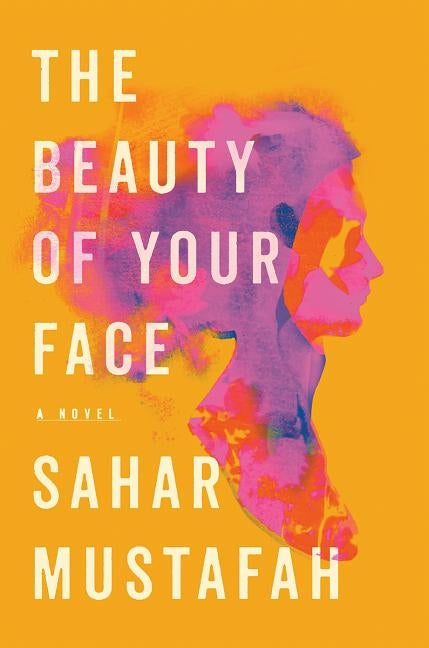 The Beauty of Your Face by Mustafah, Sahar