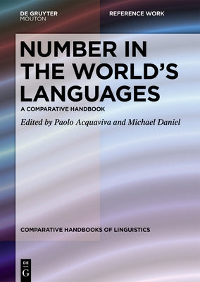 Number in the World's Languages: A Comparative Handbook by Acquaviva, Paolo