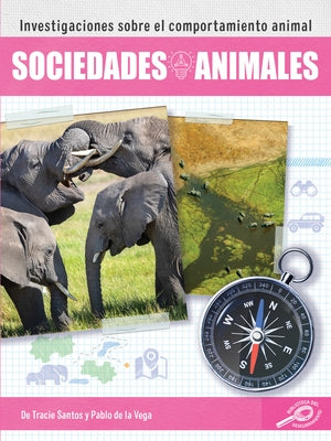 Sociedades Animales: Animal Societies by Santos, Tracie