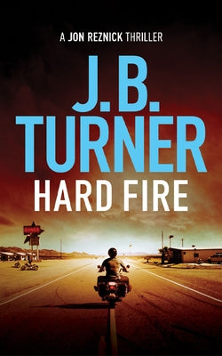 Hard Fire by Turner, J. B.