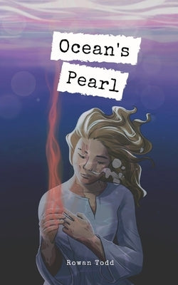 Ocean's Pearl by Todd, Rowan