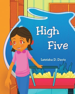 High Five by Davis, Lateisha D.