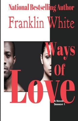 Ways of LOVE by White, Franklin