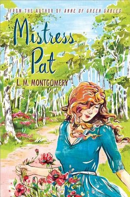 Mistress Pat by Montgomery, L. M.