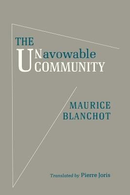 The Unavowable Community by Blanchot, Maurice