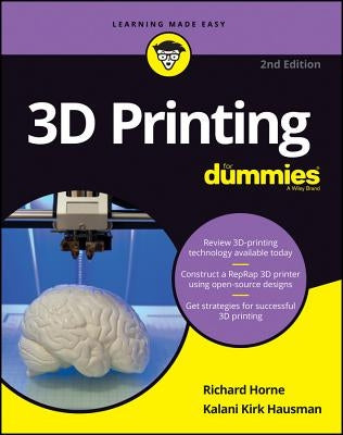 3D Printing for Dummies by Horne, Richard