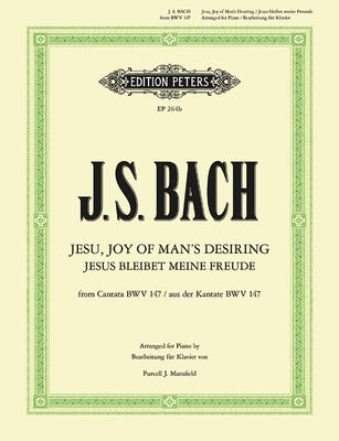 Jesu, Joy of Man's Desiring (Arranged for Piano): From Cantata Bwv 147 by Bach, Johann Sebastian