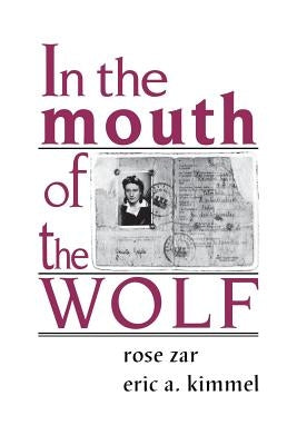In the Mouth of the Wolf by Zar, Rose