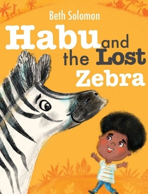 Habu and the Lost Zebra by Solomon, Beth