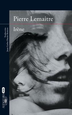 Irene (Spanish Edition) by Lemaitre, Pierre