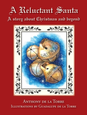 A Reluctant Santa by de la Torre, Anthony