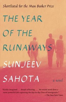 The Year of the Runaways by Sahota, Sunjeev