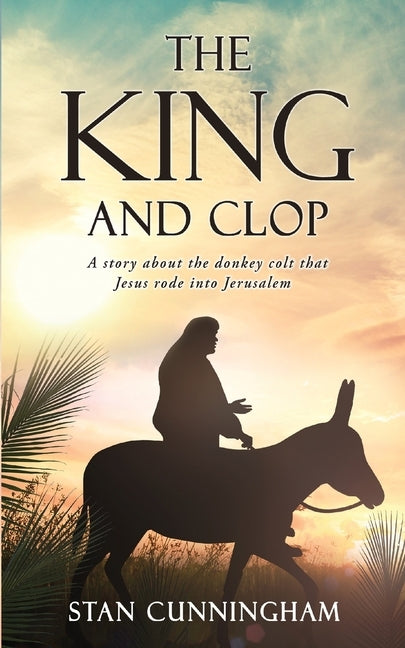 The KING and Clop by Cunningham, Stan