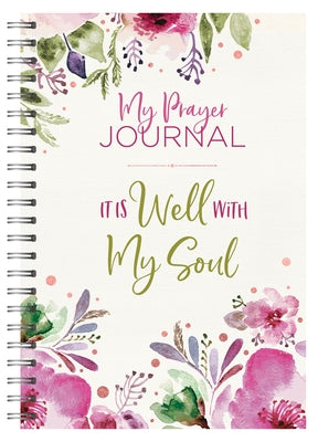 My Prayer Journal: It Is Well with My Soul by Scott, Carey