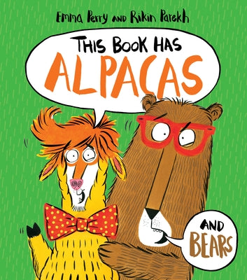 This Book Has Alpacas and Bears by Perry, Emma
