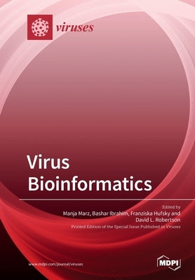 Virus Bioinformatics by Marz, Manja