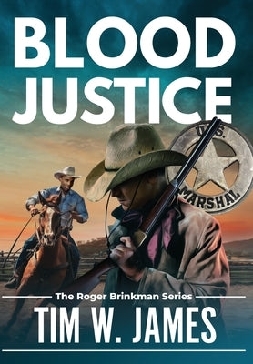 Blood Justice by James, Tim W.