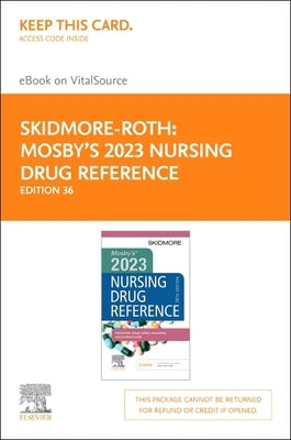 Mosby's 2023 Nursing Drug Reference - Elsevier eBook on Vitalsource (Retail Access Card) by Skidmore-Roth, Linda