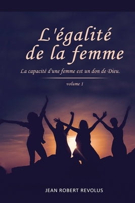 L'Égalité de la Femme by Revolus, Jean Robert