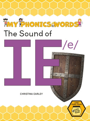 The Sound of Ie /E by Earley, Christina