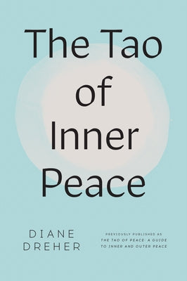 The Tao of Inner Peace by Dreher, Diane