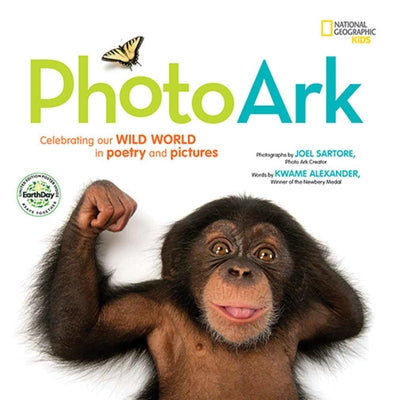 National Geographic Kids Photo Ark Limited Earth Day Edition: Celebrating Our Wild World in Poetry and Pictures by Hess, Mary Rand