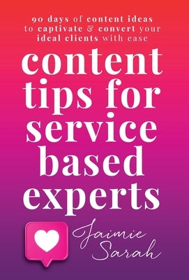 Content Tips For Service Based Experts by Sarah, Jaimie