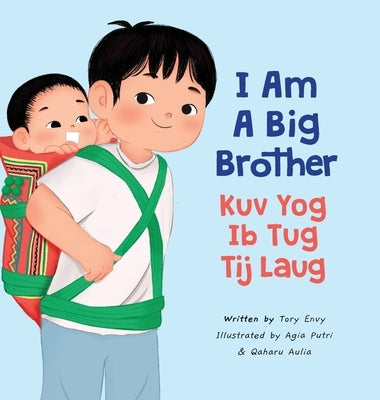 I Am A Big Brother - Kuv Yog Ib Tug Tij Laug by Envy, Tory