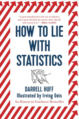 How to Lie with Statistics by Huff, Darrell