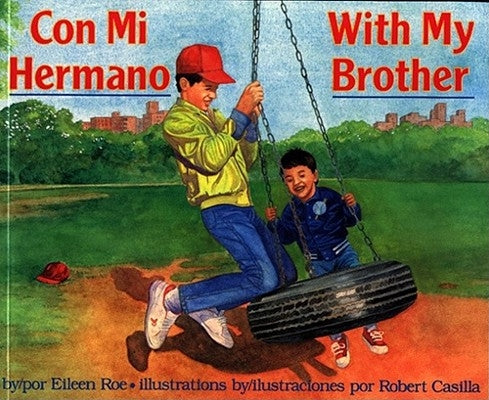Con Mi Hermano/With My Brother by Roe, Eileen