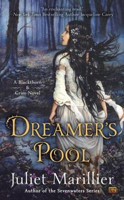 Dreamer's Pool by Marillier, Juliet