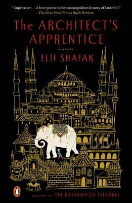 The Architect's Apprentice by Shafak, Elif